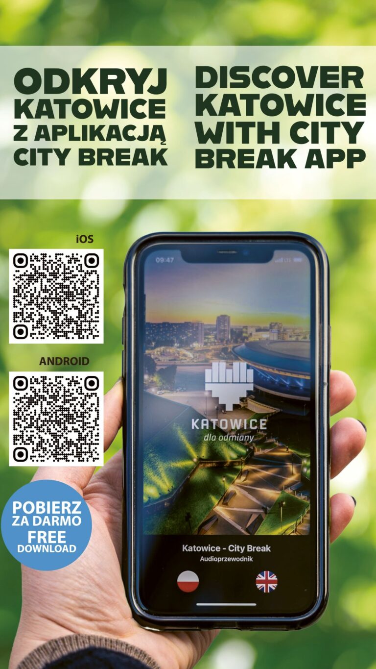 Aplikacja City Break - na obrazku ręka trzymajaca telefon. u góry napis Odkryj Katowice z aplikaacją City Break po prawej stronie Discover Katowice with City Break App. Poniżej dwa kody Qr na iOS i na Android, na samym dole Pobierz za darmo, Free download